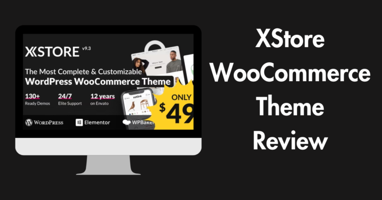 XStore WordPress WooCommerce Theme Review